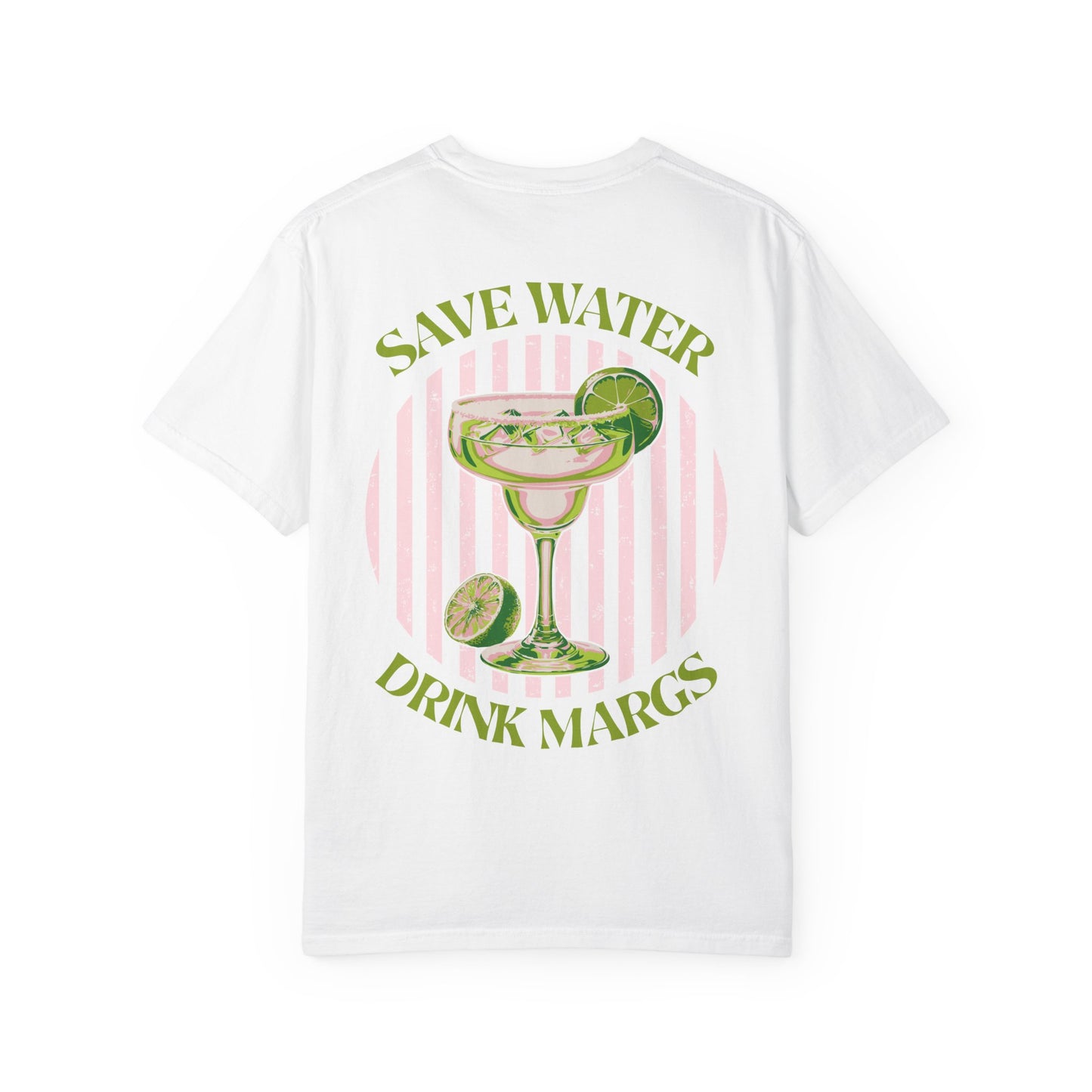 Save Water Drink Margs T-Shirt