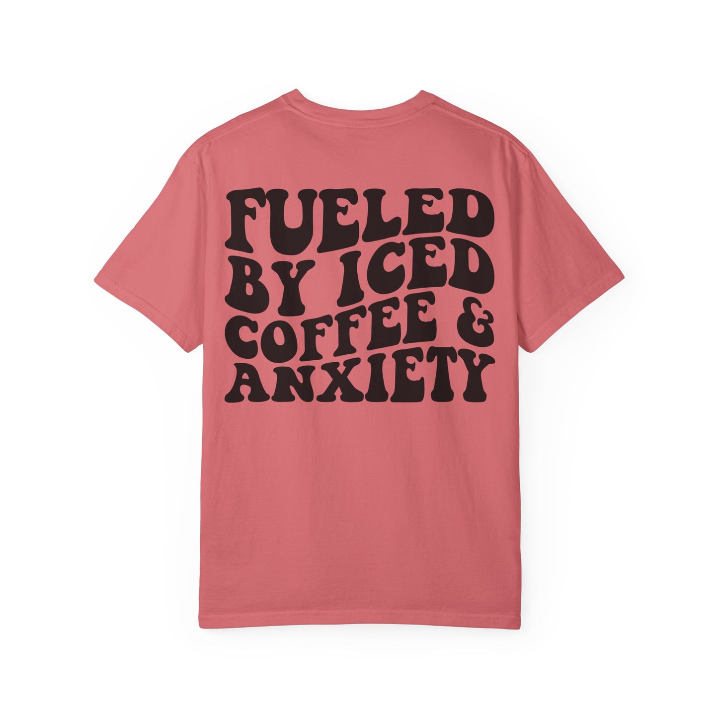 Fueled by Iced Coffee & Anxiety T-Shirt