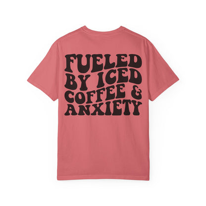 Fueled by Iced Coffee & Anxiety T-Shirt