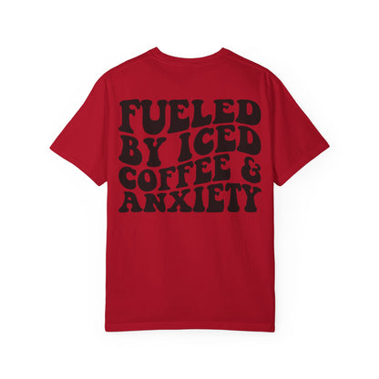 Fueled by Iced Coffee & Anxiety T-Shirt