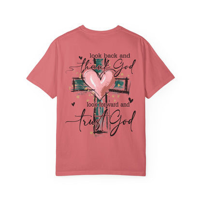 “Look Back and Thank God, Look Forward and Trust God" T-Shirt