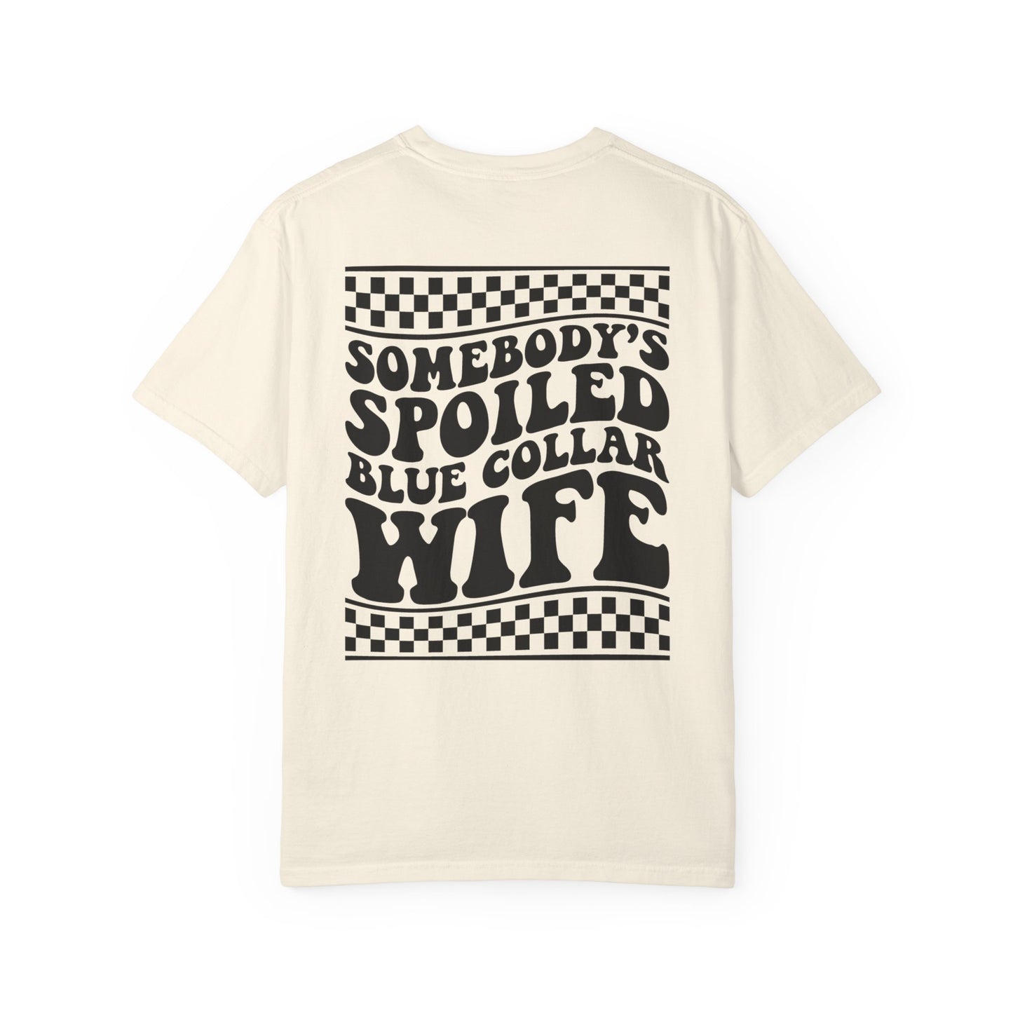 Spoiled Blue Collar Wife T-Shirt