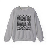 Boys...Ugh! Crewneck