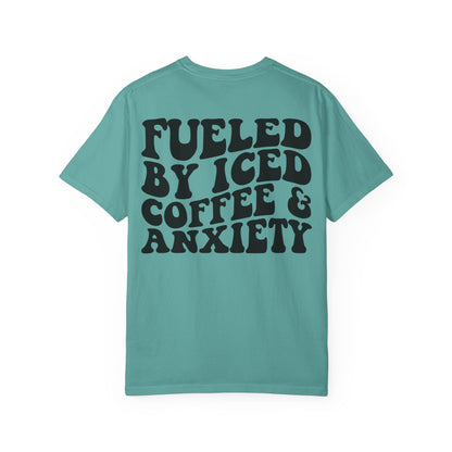Fueled by Iced Coffee & Anxiety T-Shirt